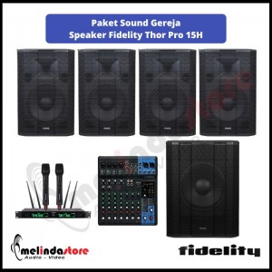 Paket Sound Gereja Speaker Fidelity Thor Pro 15H | 4 Speaker 1 Sub 